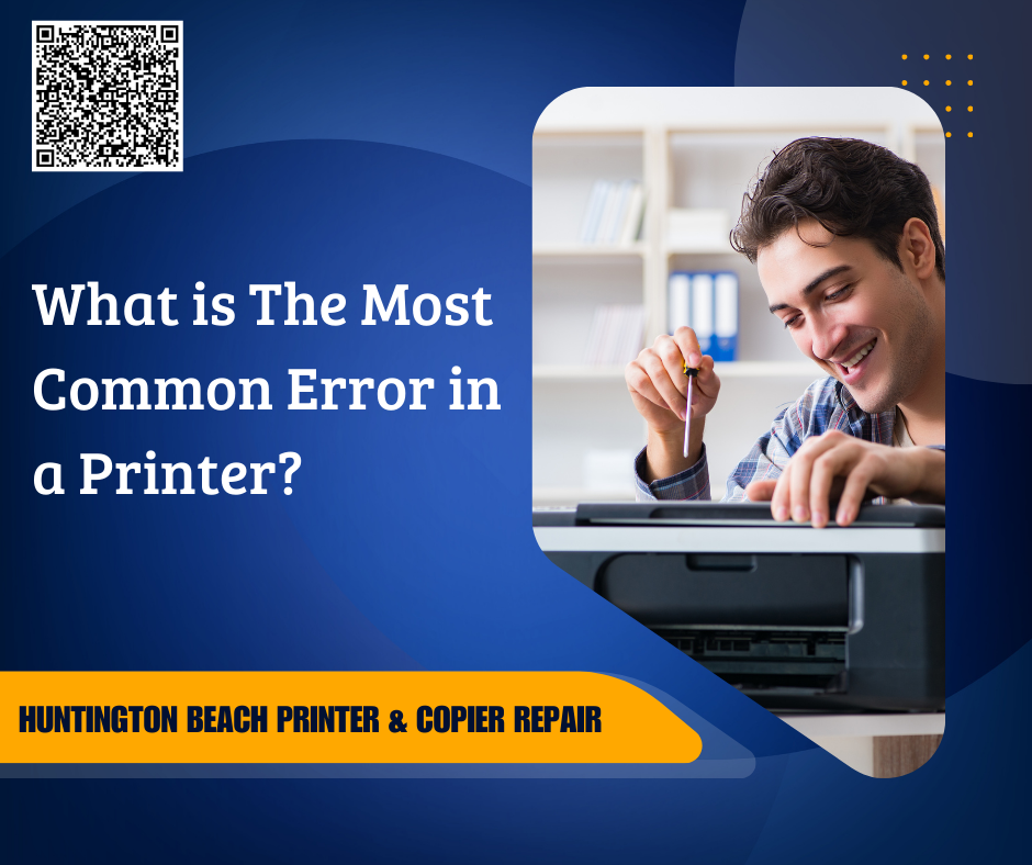 What-is-The-Most-Common-Error-in-a-Printer